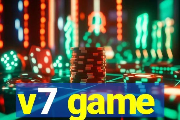 v7 game